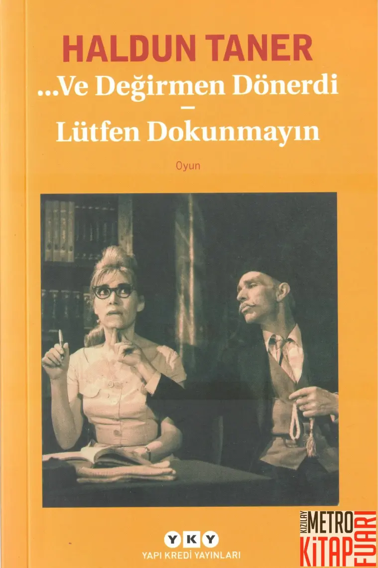 Ve Değirmen Dönerdi: Lütfen Dokunmayın