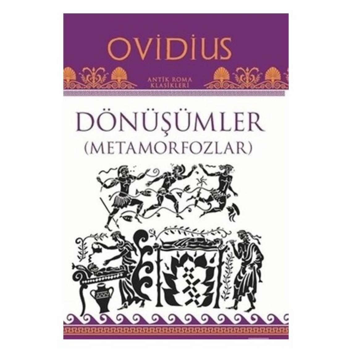 Dönüşümler ( Metamorfozlar ) - Ovidius