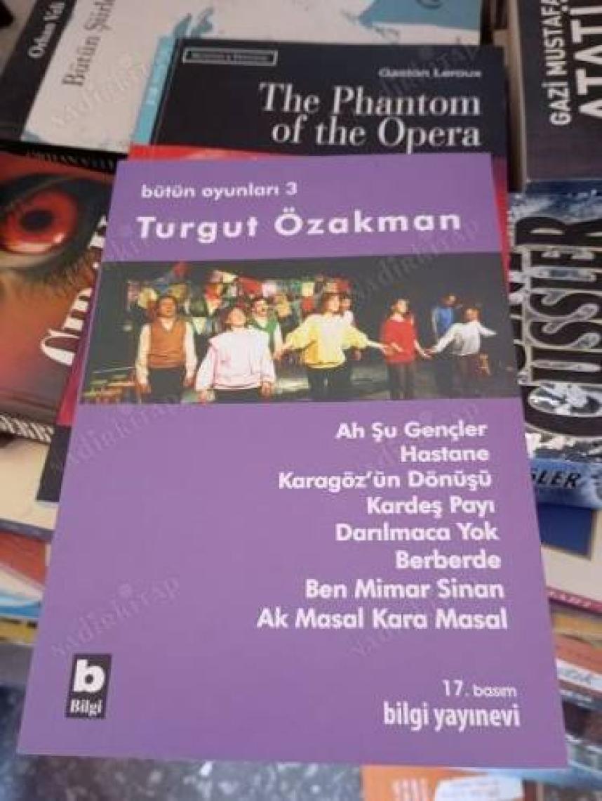 Ah Şu Gençler - Bütün Oyunları 3 - Turgut Özakman