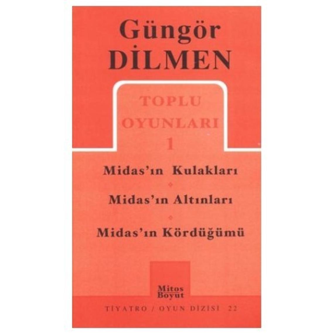 Toplu Oyunları 1 Midas'In Kulakları Midas'In Altınları Midas'In Kördüğümü-Güngör Dilmen
