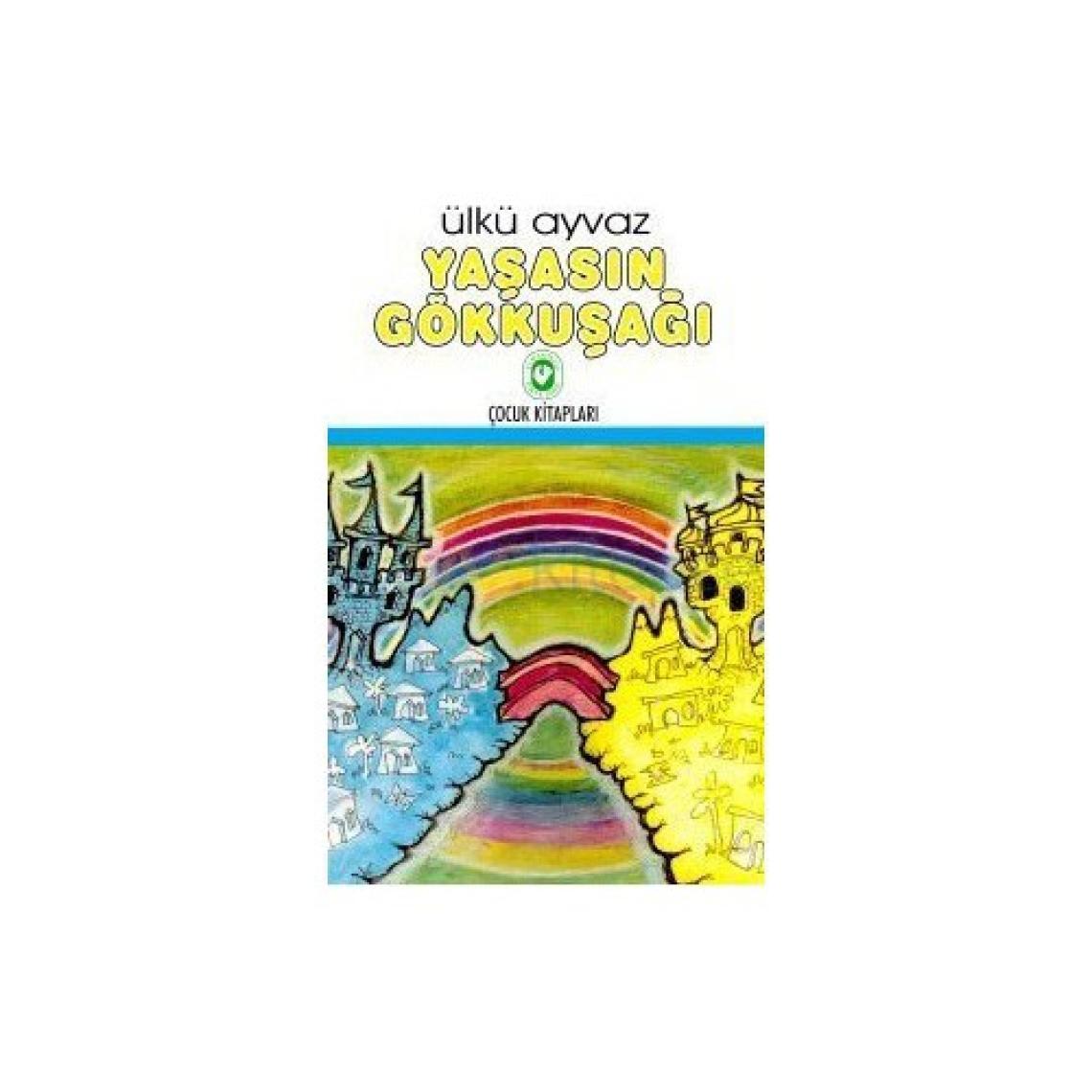 Yaşasın Gökkuşağı-Ülkü Ayvaz