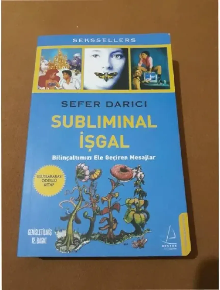 Subliminal İşgal - (Bilinçaltımızı Ele Geçiren Mesajlar) - Sefer Darıcı
