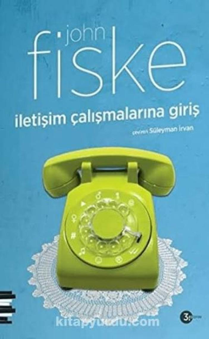 İletişim Çalışmalarına Giriş-John Fiske
