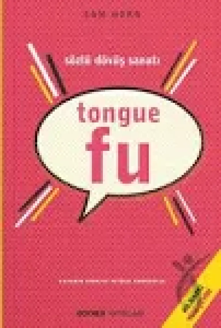 Tongue Fu - Sözlü Dövüş Sanatı - Sam Horn