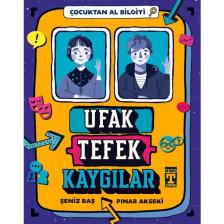 Ufak Tefek Kaygılar / Çocuktan Al Bilgiyi - Pınar Akseki - Şeniz Baş