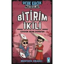 Bitirim İkili Çoook Uzak Doğuda - Uçuk Kaçık Maceralar (Ciltli) - Mustafa Orakçı
