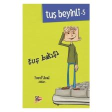 Tuş Beyinli 5 - Tuş Bakışı - Yusuf Asal