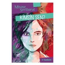 Kimsin Sen? - Miyase Sertbarut