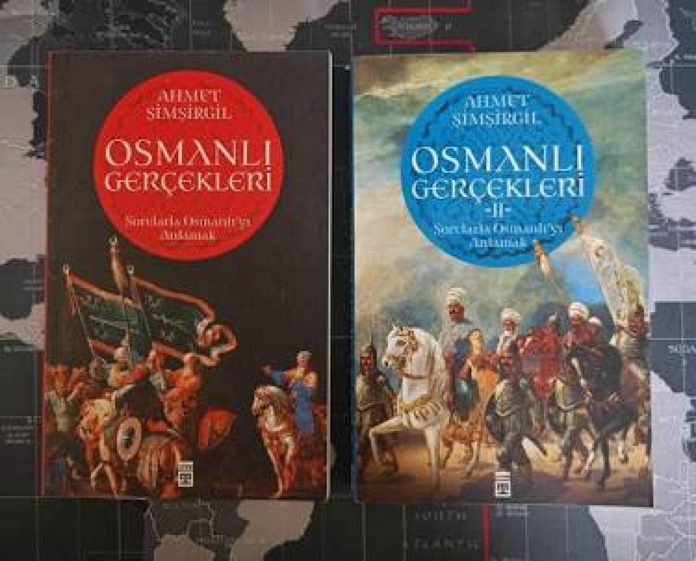 Osmanlı Gerçekleri: Sorularla Osmanlı'yı Anlamak - Ahmet Şimşirgil