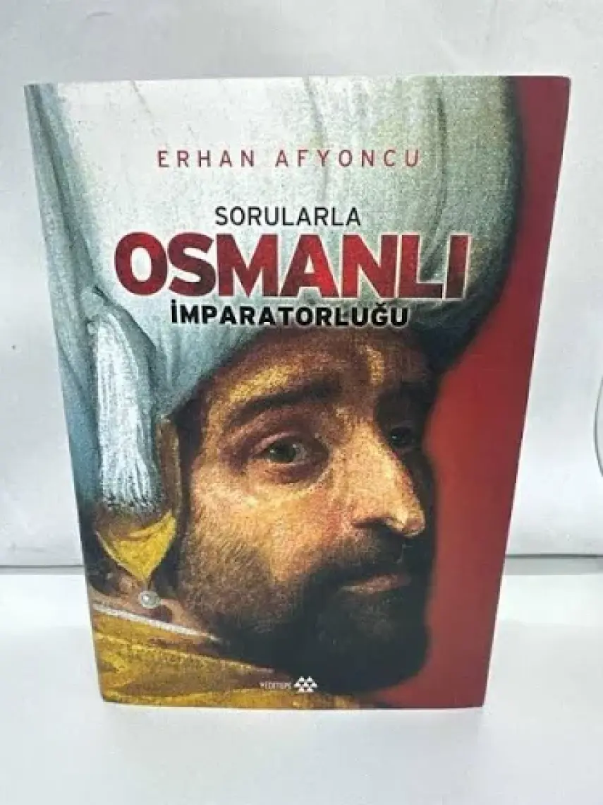 Sorularla Osmanlı İmparatorluğu (Tek Cilt - Özel Baskı) - Erhan Afyoncu
