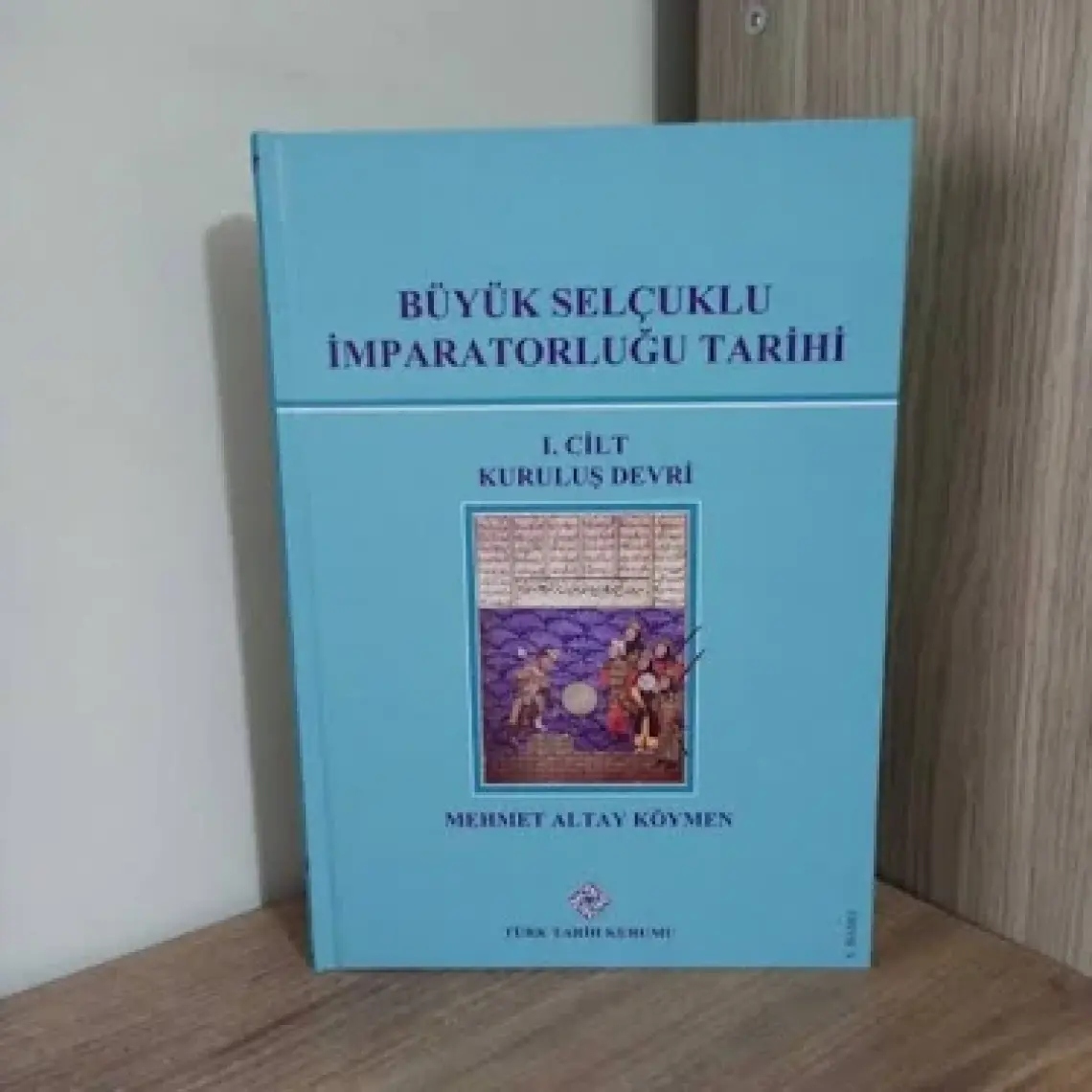 Büyük Selçuklu İmparatorluğu Tarihi 1. Cilt-Mehmet Altay Köymen