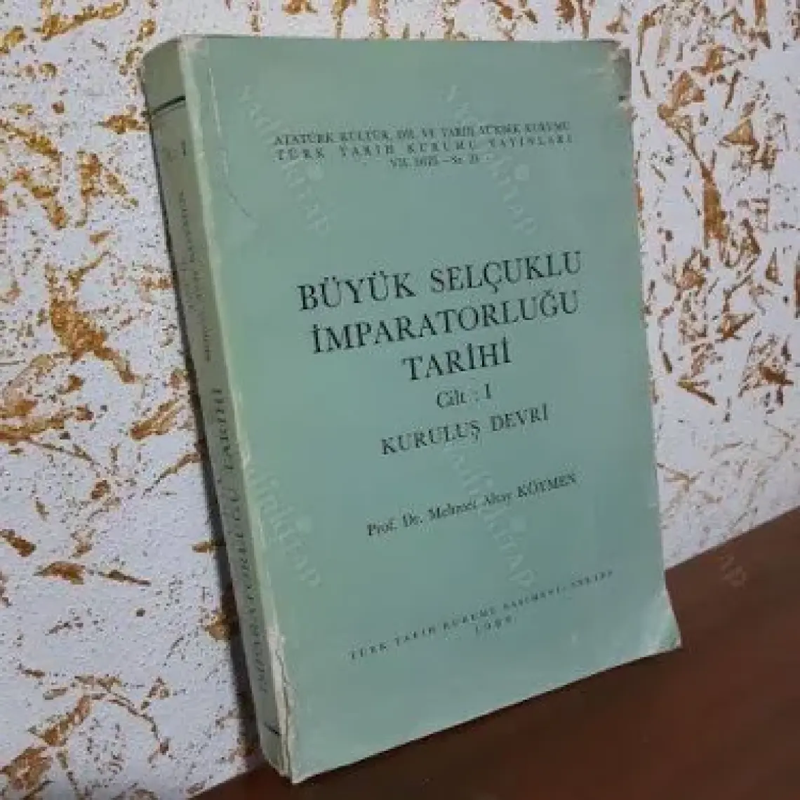 Büyük Selçuklu İmparatorluğu Tarihi 1. Cilt-Mehmet Altay Köymen