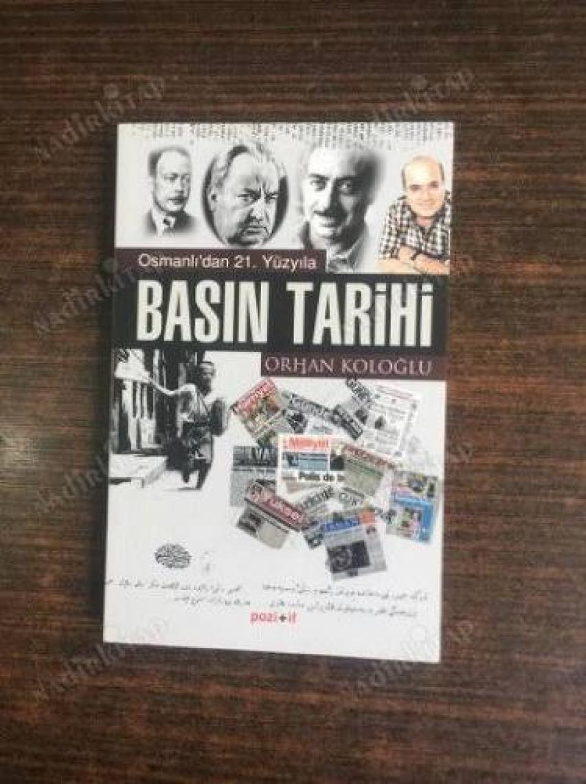 Osmanlı'Dan 21.Yüzyıla Basın Tarihi-Orhan Koloğlu