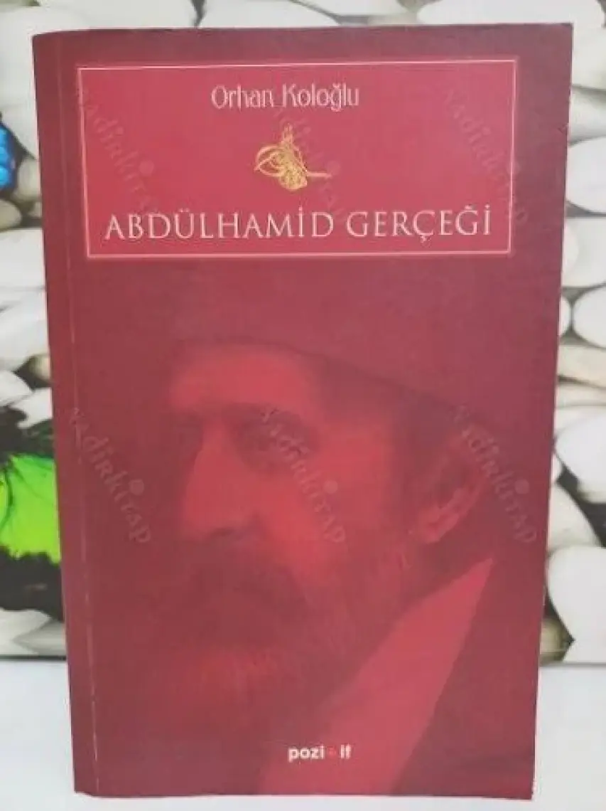 Abdulhamit Gerçeği - Orhan Koloğlu