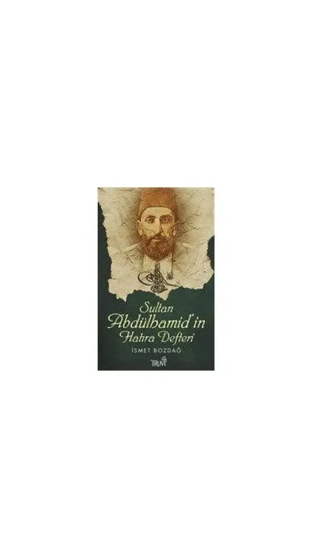 Sultan Abdülhamid'in Hatıra Defteri