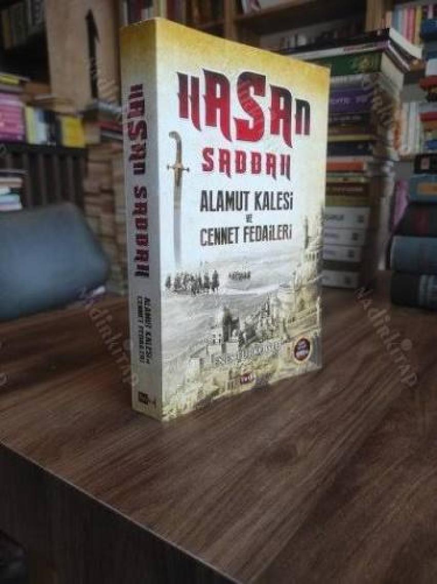 Hasan Sabbah: Alamut Kalesi Ve Cennet Fedaileri - Enes Türkoğlu