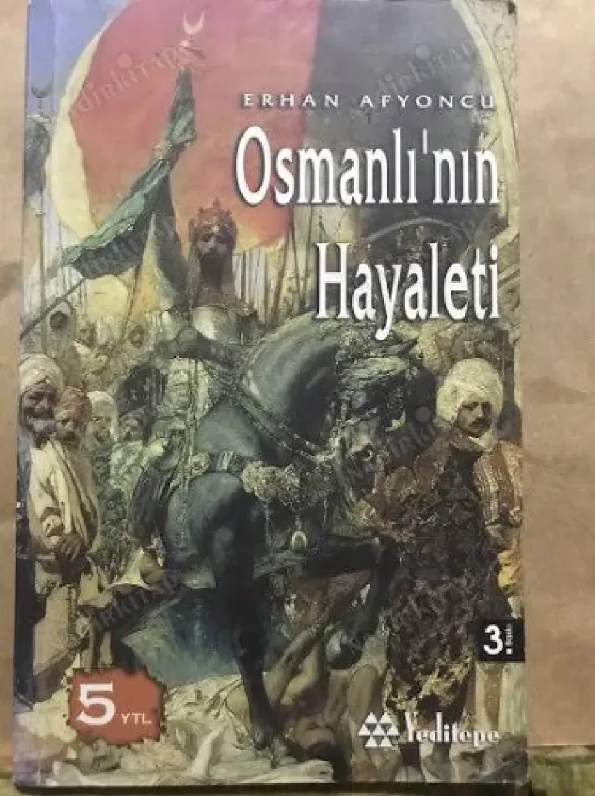 Osmanlı’nın Hayaleti - Erhan Afyoncu