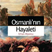 Osmanlı’nın Hayaleti - Erhan Afyoncu