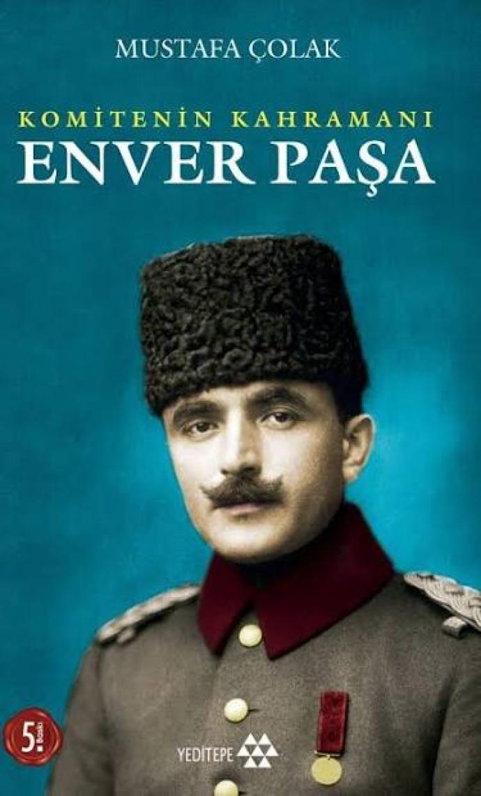Enver Paşa - Mustafa Çolak
