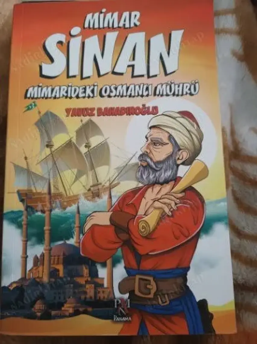Mimar Sinan Mimarideki Osmanlı Mührü - Yavuz Bahadıroğlu