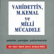Vahidettin, M. Kemal Ve Milli Mücadele - Turgut Özakman