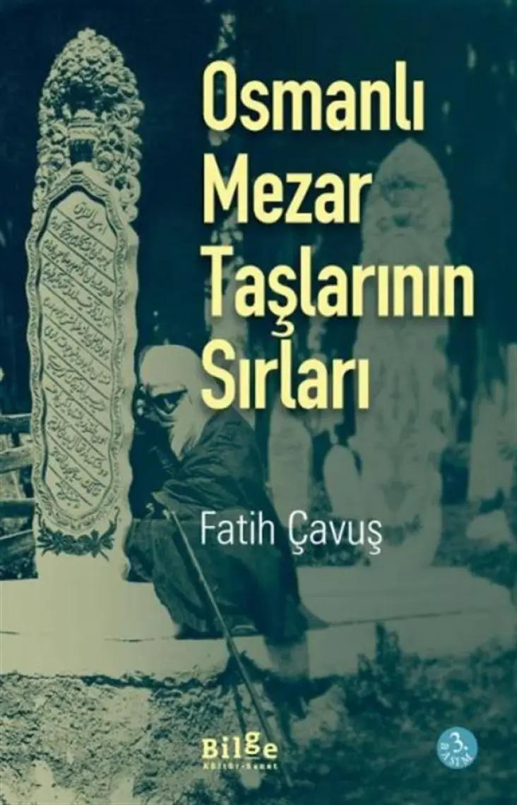 Osmanlı Mezar Taşlarının Sırları - Fatih Çavuş