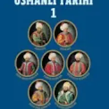 Osmanlı Tarihi - 1 Osman Gazi’den Sultan Vahidüddin Han’a