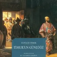 Timur'un Günlüğü - Sahibkıran Emir Timur Muhammed