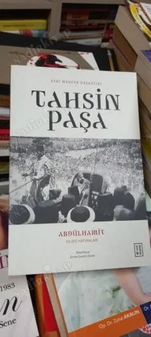 Abdülhamit Yıldız Hatıraları - Tahsin Paşa