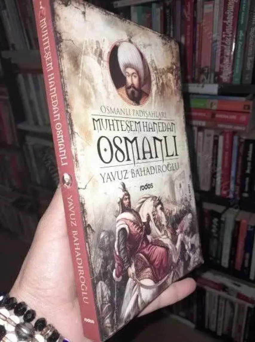 Muhteşem Hanedan Osmanlı-Osmanlı Padişahları - Yavuz Bahadıroğlu