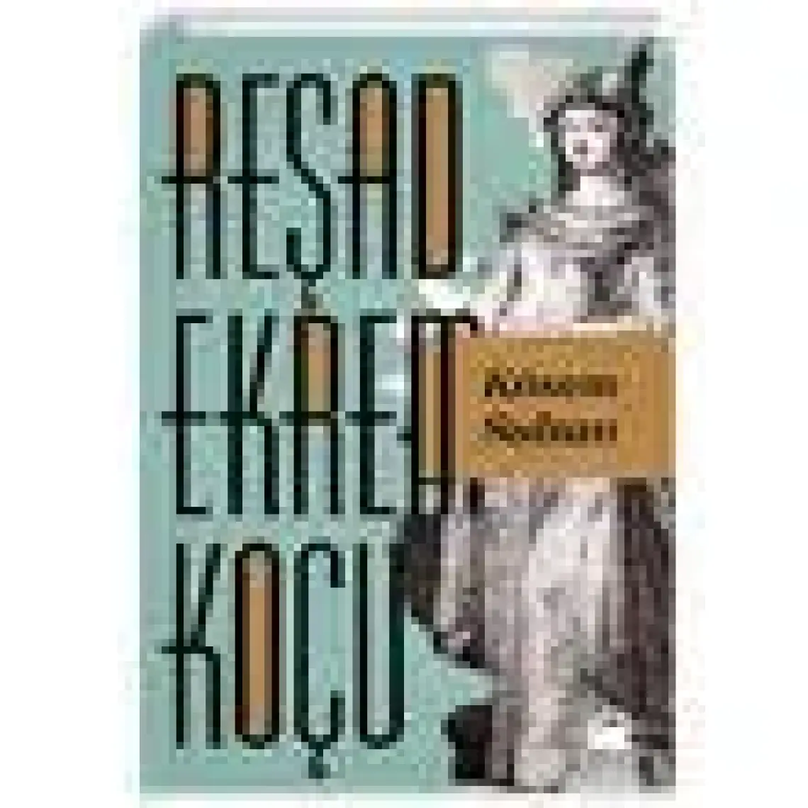 Osmanlı Padişahları - Reşad Ekrem Koçu