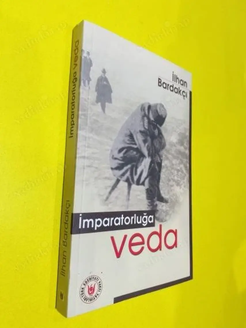 İmparatorluğa Veda-İlhan Bardakçı