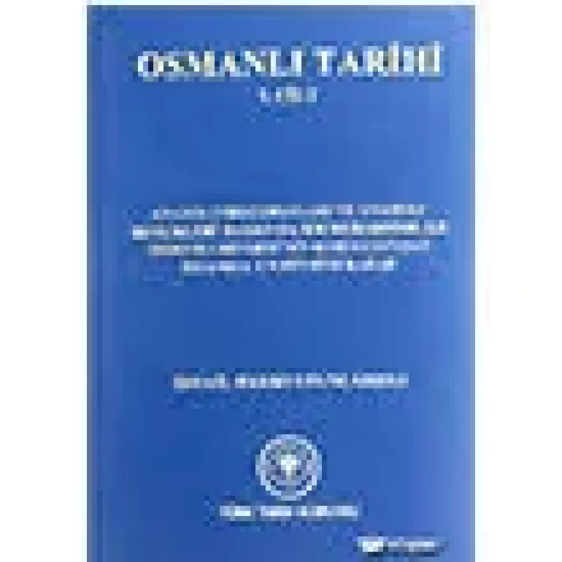 Osmanlı Tarihi 1. Cilt - İsmail Hakkı Uzunçarşılı