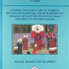 Osmanlı Tarihi 1. Cilt - İsmail Hakkı Uzunçarşılı