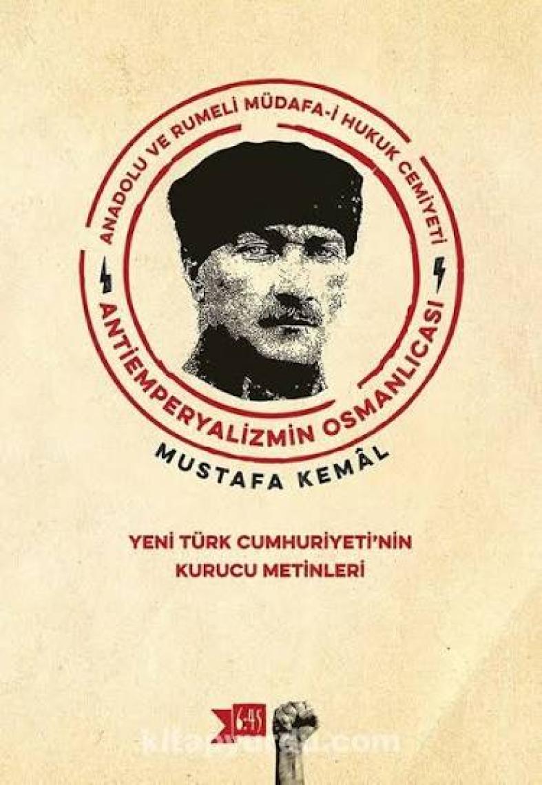 Anadolu ve Rumeli Müdafa-i Hukuk Cemiyeti Antiemperyalizmin Osmanlıcası