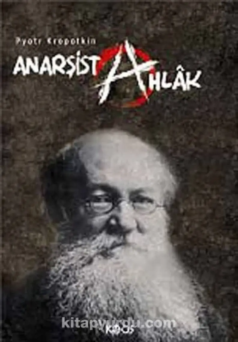 Anarşist Ahlak - Pyotr Kropotkin