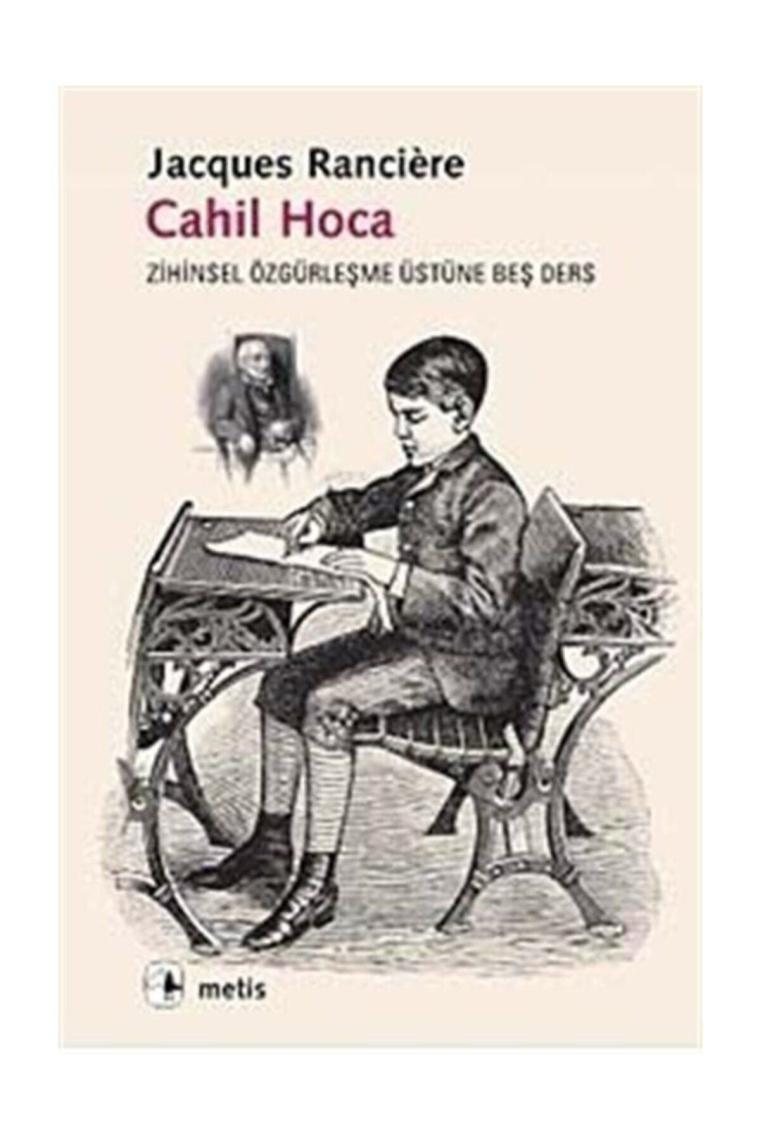 Cahil Hoca & Zihinsel Özgürleşme Üstüne Beş Ders