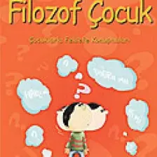 Filozof Çocuk Çocuklarla Felsefe Konuşmaları - Nuran Direk