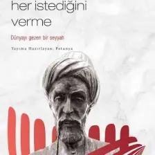 Evliya Çelebi-Gönlünü Dinle Ama Her Istediğini Verme - Petunya