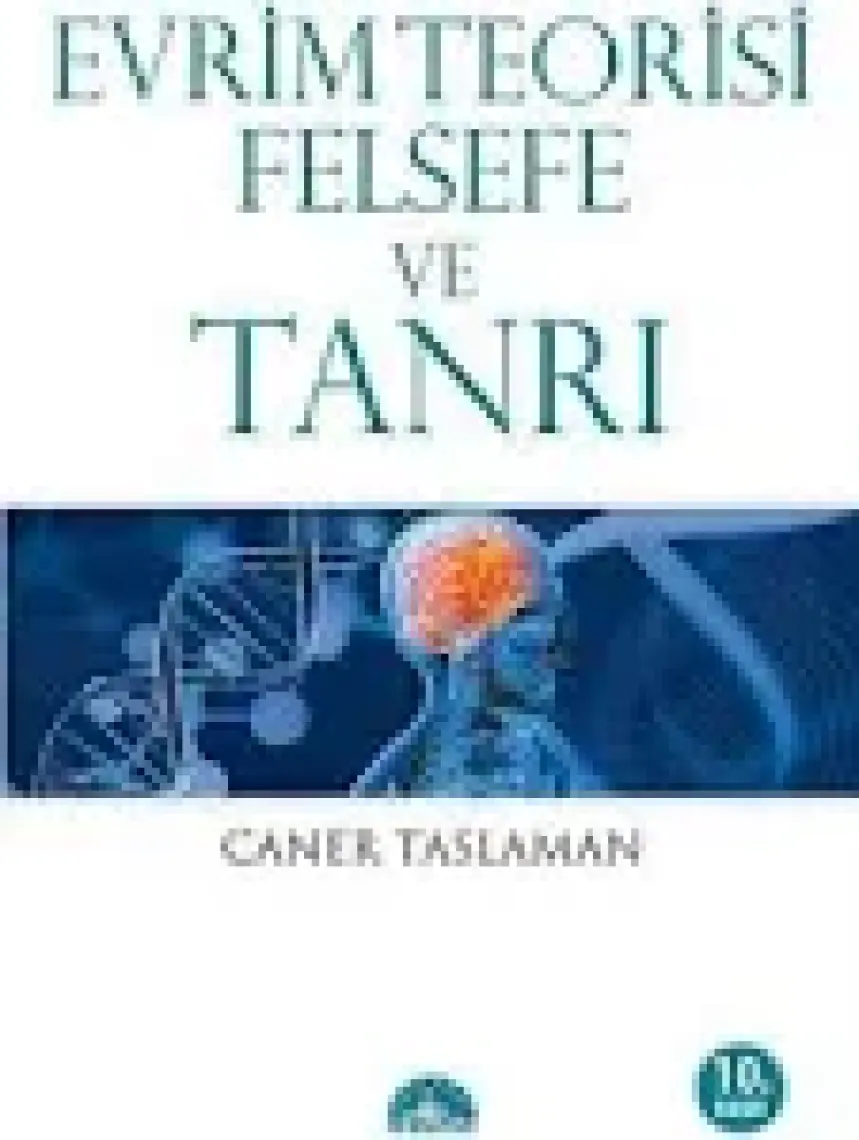 Evrim Teorisi Felsefe ve Tanrı - Caner Taslaman