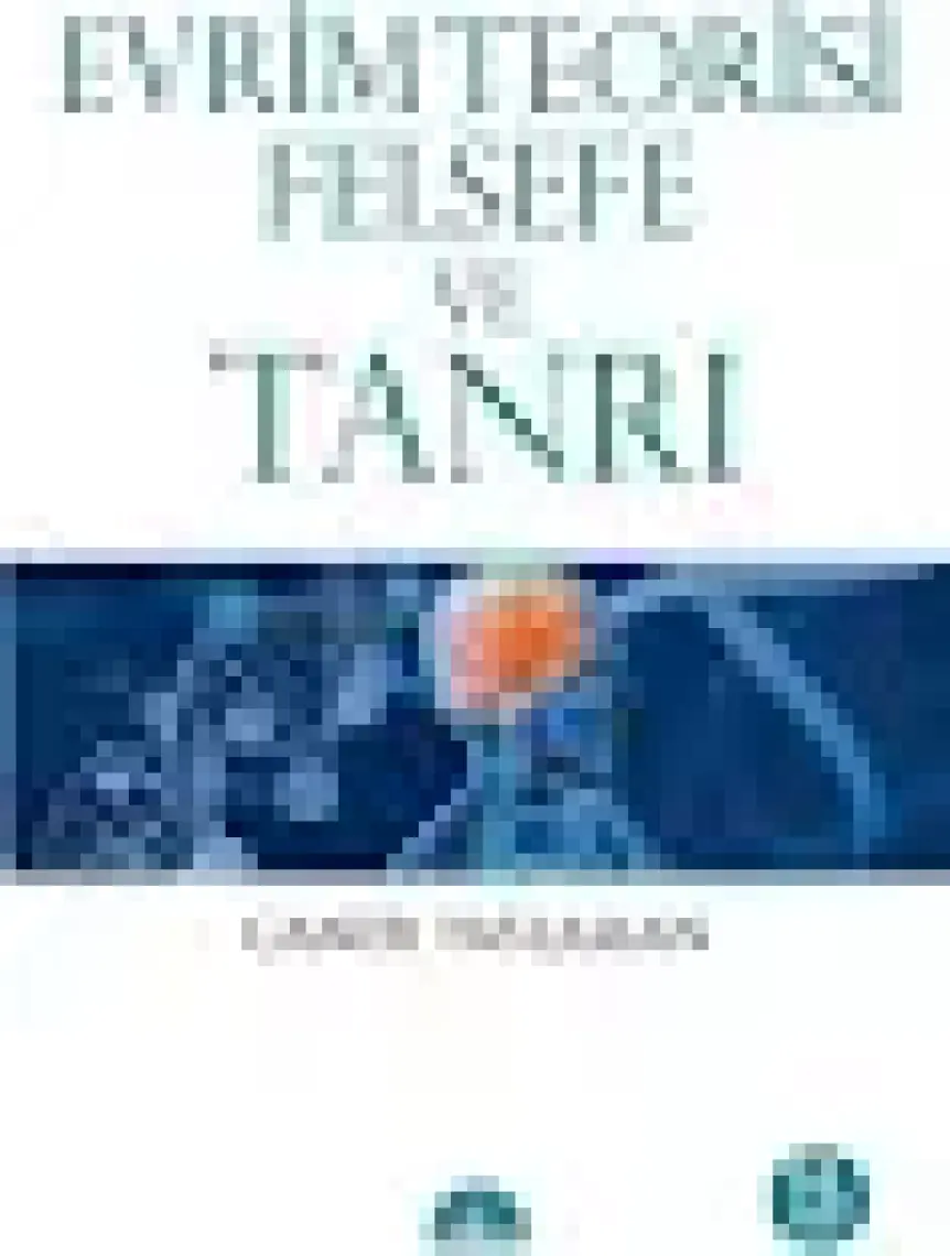 Evrim Teorisi Felsefe ve Tanrı - Caner Taslaman