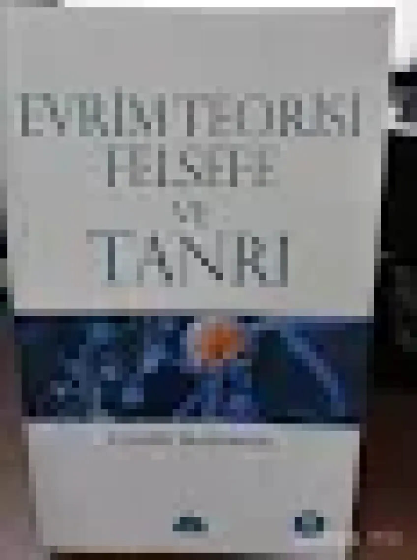 Evrim Teorisi Felsefe ve Tanrı - Caner Taslaman