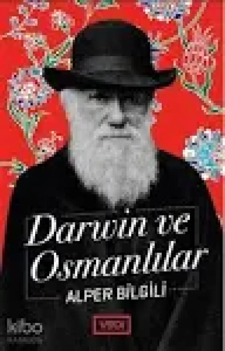 Darwin ve Osmanlılar - Alper Bilgili