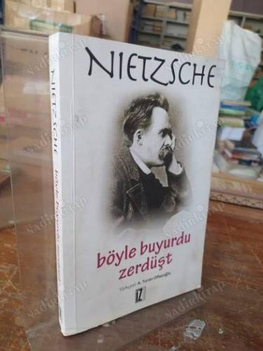 Böyle Buyurdu Zerdüşt - Friedrich Wilhelm Nietzsche