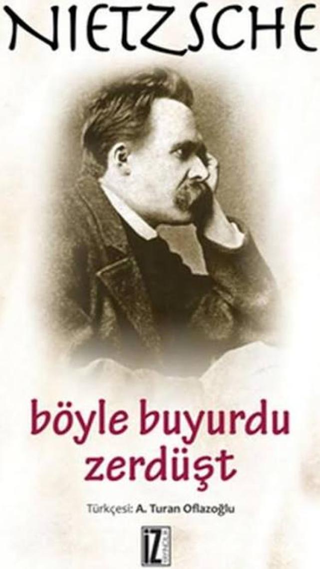 Böyle Buyurdu Zerdüşt - Friedrich Wilhelm Nietzsche
