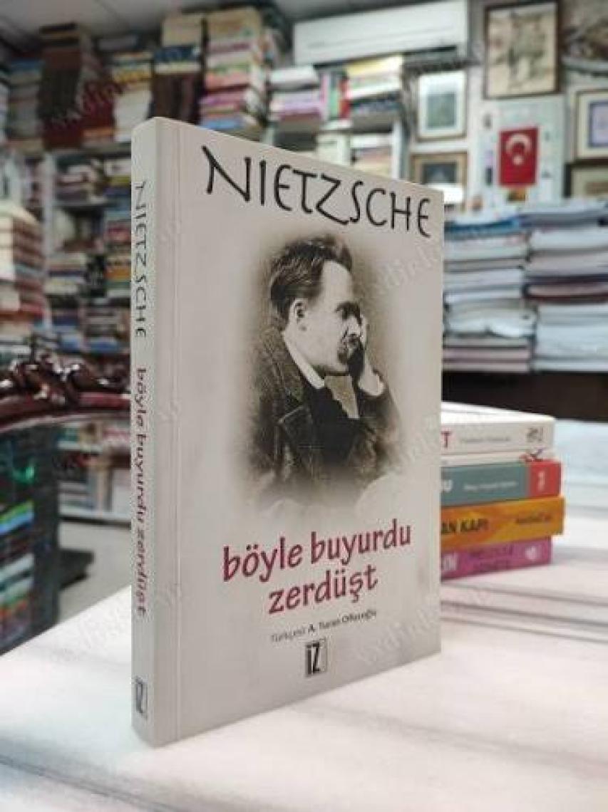 Böyle Buyurdu Zerdüşt - Friedrich Wilhelm Nietzsche