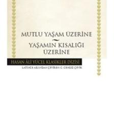 Mutlu Bir Yaşam Üzerine Yaşamın Kısalığı Üzerine