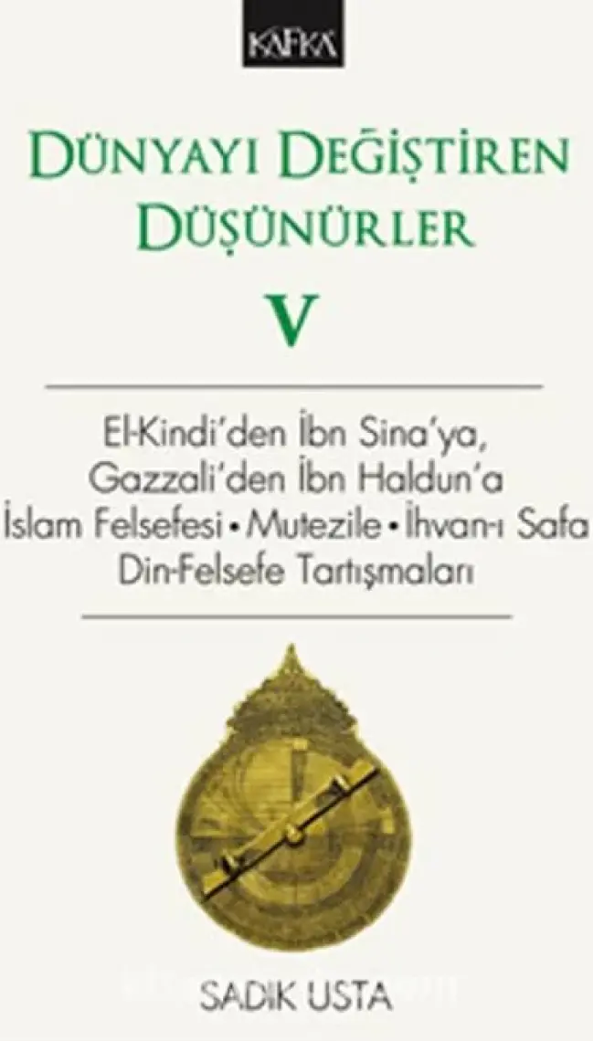 Dünyayı Değiştiren Düşünürler-5 - Sadık Usta