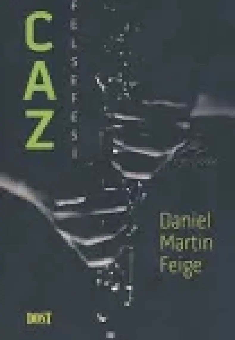 Caz Felsefesi - Daniel Martin Feige