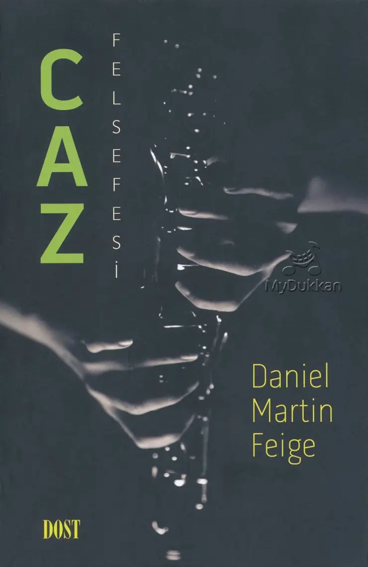 Caz Felsefesi - Daniel Martin Feige